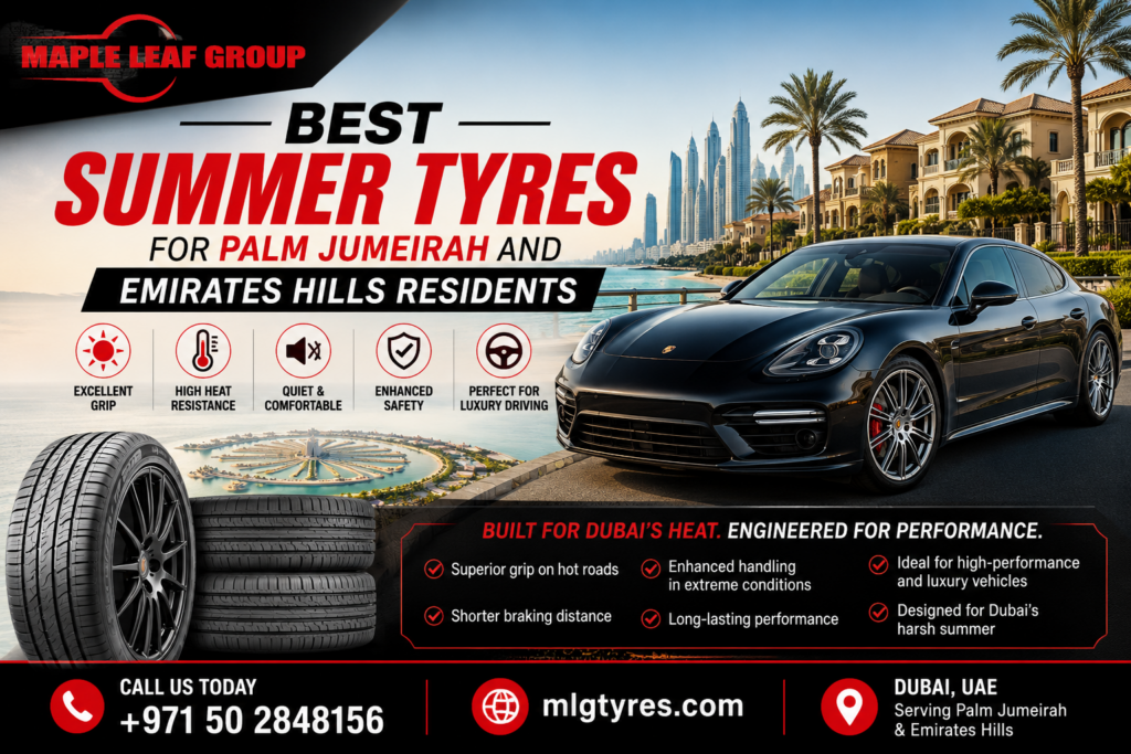 Summer Tyres for Palm Jumeirah and Emirates Hills Residents